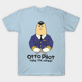 Otto Pilot Take the Wheel T-Shirt